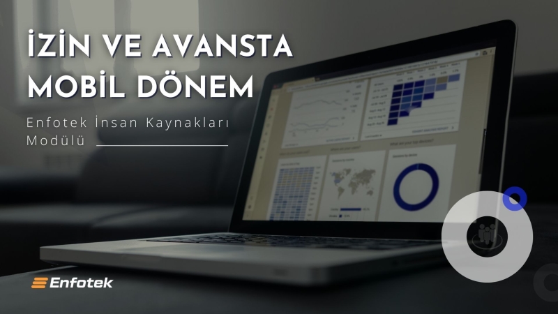 İZİN VE AVANSTA MOBİL DÖNEM